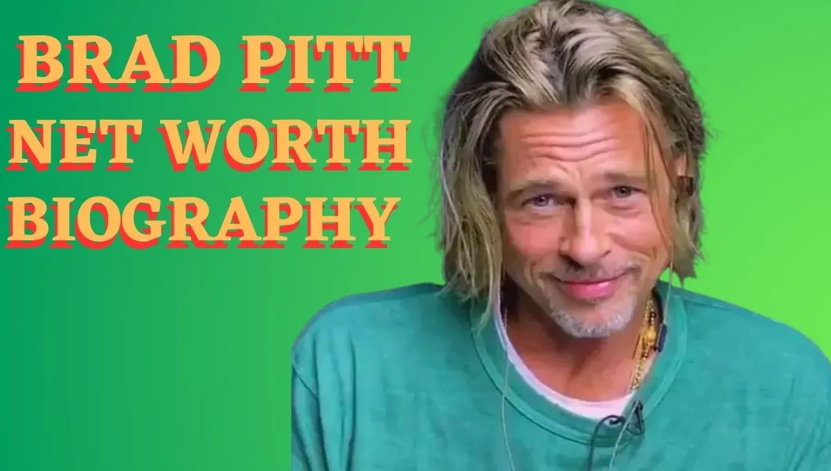 Brad Pitt net worth 2023