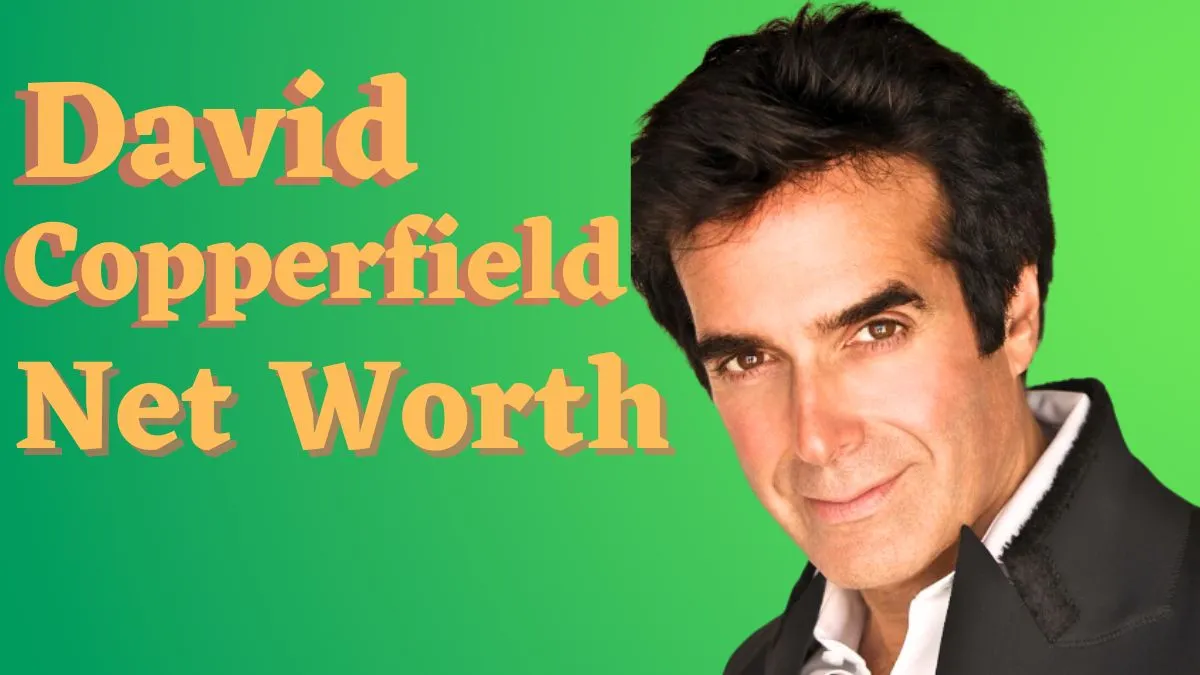 David Copperfield net worth