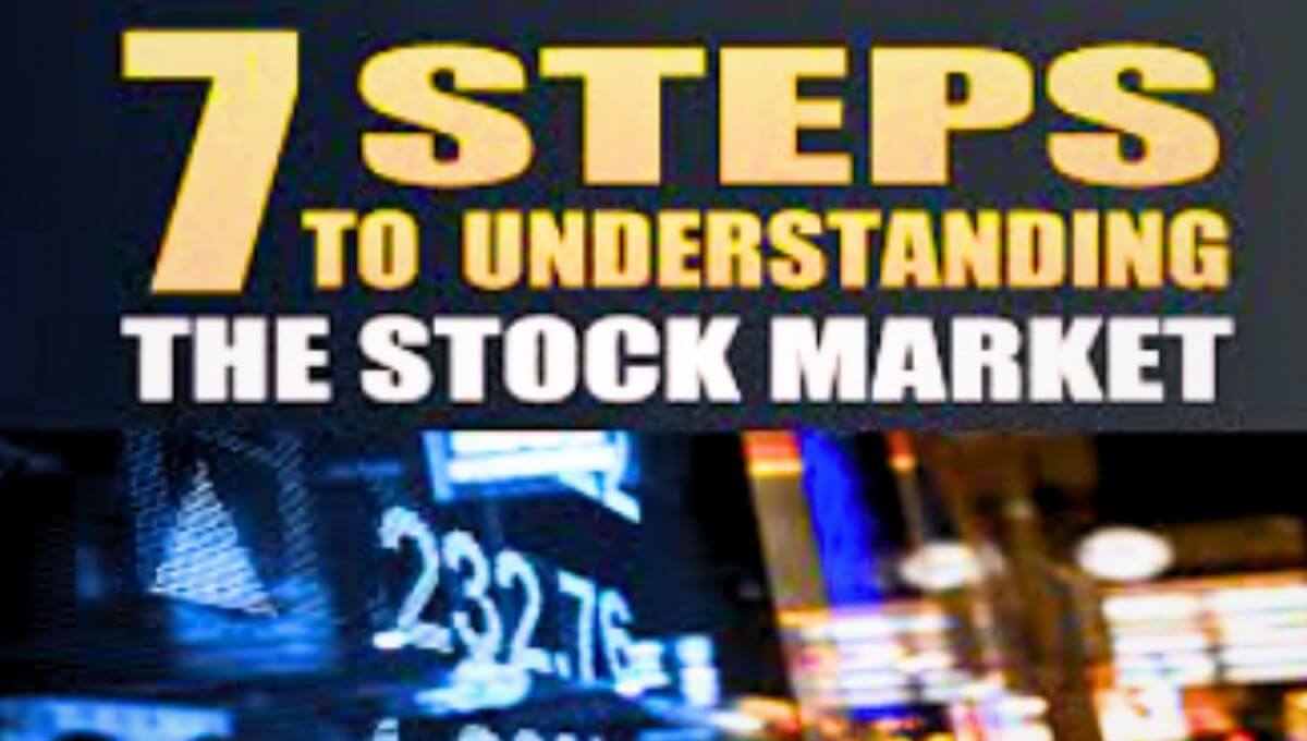 7 Steps to Understanding the Stock Market